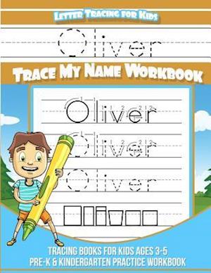 Letter Tracing for Kids Oliver Trace My Name Workbook