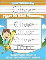 Letter Tracing for Kids Oliver Trace My Name Workbook