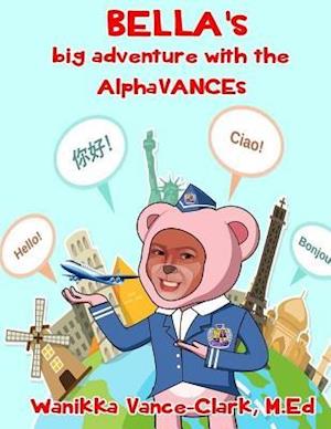 Bella's Big Adventure with the Alphavances