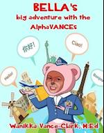 Bella's Big Adventure with the Alphavances