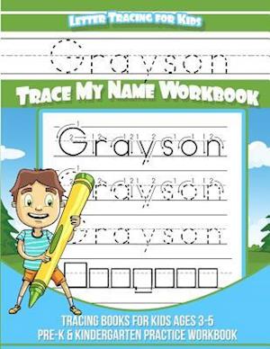 Letter Tracing for Kids Grayson Trace My Name Workbook