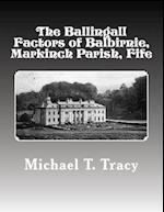 The Ballingall Factors of Balbirnie, Markinch Parish, Fife