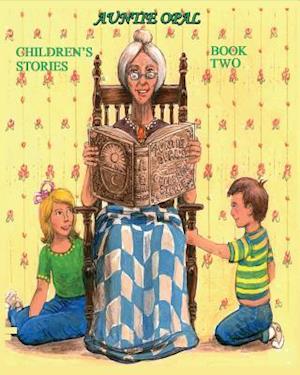 Auntie Opal Children's Stories - Book 2