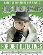 Hard Sudoku Books for Adults 400 Sudoku Puzzle for Digit Detectives