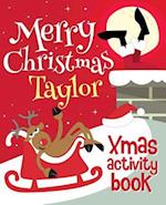 Merry Christmas Taylor - Xmas Activity Book