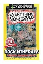 Everything You Should Know about Rocks and Minerals