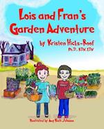 Lois and Fran's Garden Adventure