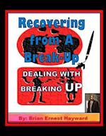 Recovering from a Break-Up