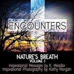 Nature's Breath: Encounters 