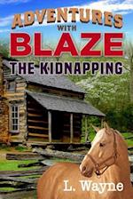 Adventures with Blaze the Kidnapping