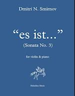 Es Ist... (Sonata No. 3)