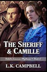 The Sheriff & Camille