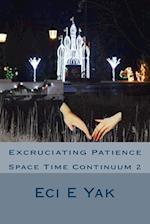 Excruciating Patience: Space-Time Continuum 2: Space Time Continuum 2 