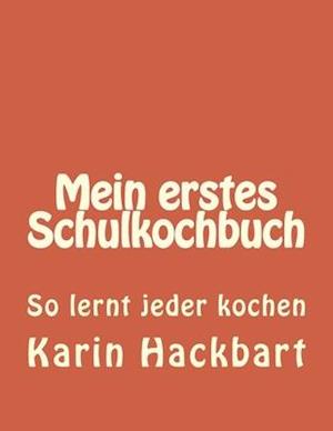 Mein erstes Schulkochbuch