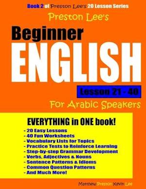 Preston Lee's Beginner English Lesson 21 - 40 for Arabic Speakers