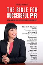 The Bible for Successful PR