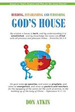 Building, Establishing and Furnishing God's House