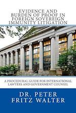 Evidence and Burden of Proof in Foreign Sovereign Immunity Litigation