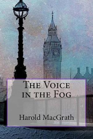 The Voice in the Fog