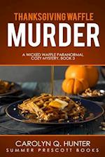 Thanksgiving Waffle Murder