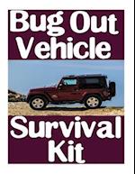 Bug Out Vehicle Survival Kit