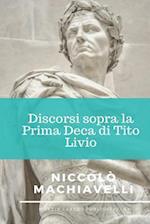 Discorsi Sopra La Prima Deca Di Tito Livio