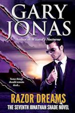 Razor Dreams: The Seventh Jonathan Shade Novel 