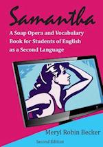 Samantha, a Soap Opera and Vocabulary Book for Students of English as a Second Language