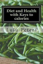 Diet and Health with Keys to Calories