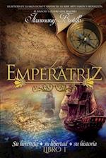 La Emperatriz (Libro 1)