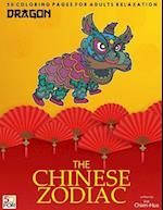 The Chinese Zodiac Dragon 50 Coloring Pages for Adults Relaxation