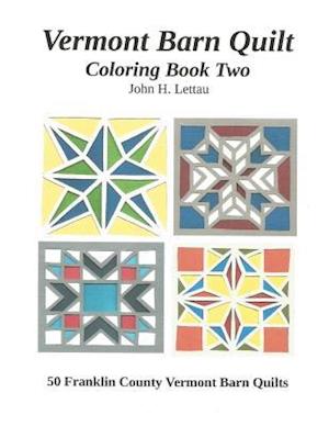 Vermont Barn Quilt Coloring Book Two