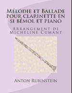 Melodie Et Ballade Pour Clarinette En Si Bemol Et Piano