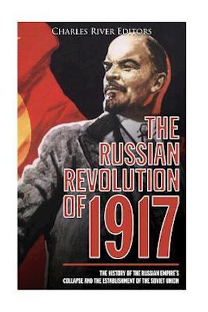 The Russian Revolution of 1917