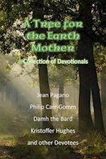 A Tree for the Earth Mother A Collection of Devotionals