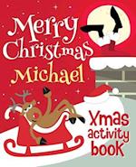 Merry Christmas Michael - Xmas Activity Book