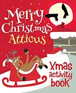 Merry Christmas Atticus - Xmas Activity Book