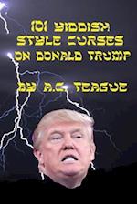 101 Yiddish-Style Curses on Donald Trump