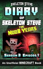 Diary of Minecraft Skeleton Steve the Noob Years - Season 3 Episode 1 (Book 13)