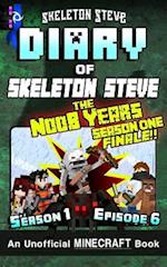 Diary of Minecraft Skeleton Steve the Noob Years - Season 1 Episode 6 (Book 6)