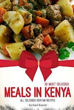 30 Most Delicious Meals in Kenya