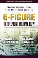 6-Figure Retirement Income Now
