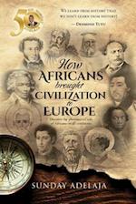 How Africans Brought Civilization to Europe
