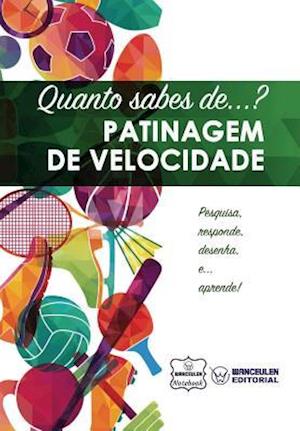 Quanto Sabes de... Patinagem de Velocidade