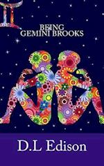 Being Gemini Brooks