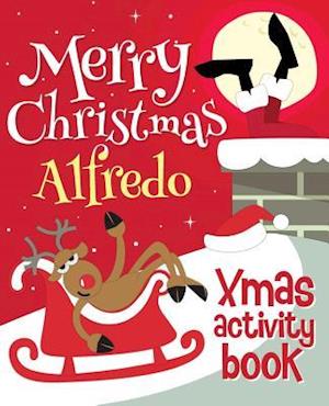 Merry Christmas Alfredo - Xmas Activity Book