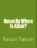 Quran on Where Is Allah?