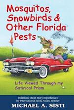 Mosquitos, Snowbirds & Other Florida Pests