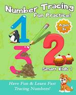Number Tracing Fun Practice!: Have Fun & Learn Fast Tracing Numbers! 