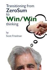 Transitioning from Zero Sum to Win Win Thinking